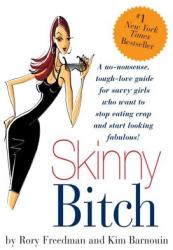 Skinny Bitch - Kim Barnouin (ISBN: 9780762424931)