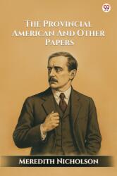 The Provincial American And Other Papers (ISBN: 9789370817357)