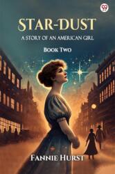 Star-DustA Story Of An American Girl Book Two (ISBN: 9789370817067)