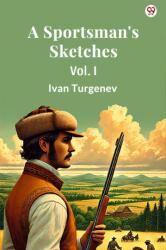 A Sportsman's SketchesVol. I (ISBN: 9789370816626)