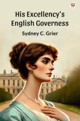 His Excellency'S English Governess (ISBN: 9789370815506)