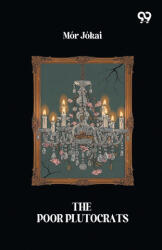 The Poor Plutocrats (ISBN: 9789373400860)