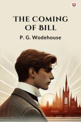 The Coming Of Bill (ISBN: 9789370812536)