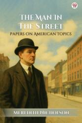 The Man In The StreetPapers On American Topics (ISBN: 9789370810969)