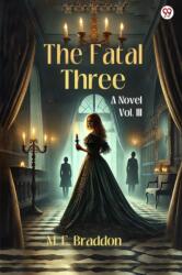 The Fatal ThreeA Novel Vol. III (ISBN: 9789370810426)