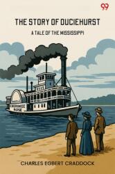 The Story Of Duciehurst A Tale Of The Mississippi (ISBN: 9789371469135)