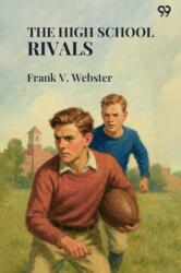 The High School RivalsOr Fred Markham's Struggles (ISBN: 9789371468794)