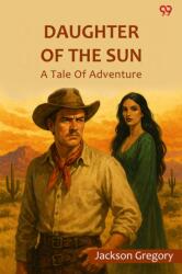 Daughter Of The Sun A Tale Of Adventure (ISBN: 9789371468626)
