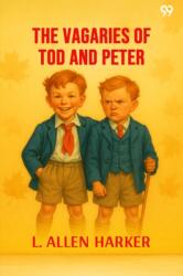 The Vagaries Of Tod And Peter (ISBN: 9789371468480)