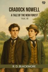 Cradock Nowell A Tale of the New forest Vol. III (ISBN: 9789371468299)