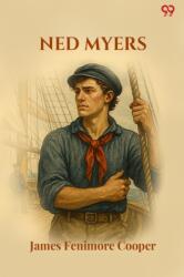 Ned MyersOr, A Life Before The Mast (ISBN: 9789371466868)