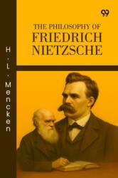 The Philosophy Of Friedrich Nietzsche (ISBN: 9789371466813)