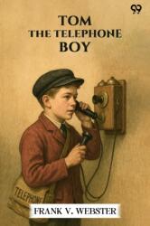 Tom The Telephone Boy (ISBN: 9789371466387)