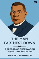 The Man Farthest Down A Record Of Observation And Study In Europe (ISBN: 9789371466141)