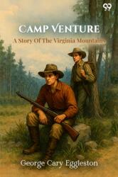 Camp Venture A Story Of The Virginia Mountains (ISBN: 9789371465229)