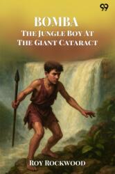 Bomba The Jungle Boy At The Giant Cataract (ISBN: 9789371465168)