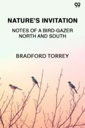 Nature's InvitationNotes Of A Bird-Gazer North And South (ISBN: 9789371465083)