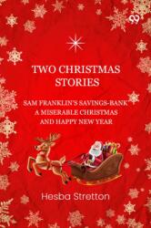 Two Christmas Stories Sam Franklin's Savings-Bank A Miserable Christmas And A Happy New Year (ISBN: 9789371465045)