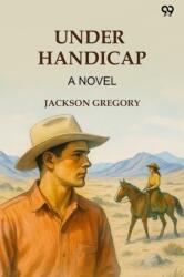 Under Handicap A Novel (ISBN: 9789371464680)