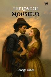 The Love Of Monsieur (ISBN: 9789371463782)