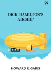 Dick Hamilton's AirshipOr, A Young Millionaire In The Clouds (ISBN: 9789371463607)