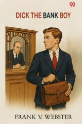 Dick The Bank Boy (ISBN: 9789371463218)