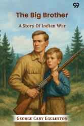 The Big Brother A Story Of Indian War (ISBN: 9789371462822)