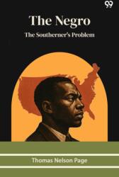 The Negro The Southerner's Problem (ISBN: 9789371460385)