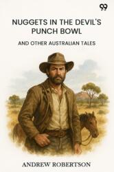 Nuggets In The Devil's Punch Bowl And Other Australian Tales (ISBN: 9789371460378)