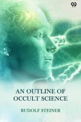 An Outline Of Occult Science (ISBN: 9789371460316)