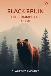 Black BruinThe Biography Of A Bear (ISBN: 9789371460200)
