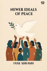 Newer Ideals Of Peace (ISBN: 9789371460019)