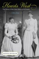 Hearts West: True Stories of Mail-Order Brides on the Frontier (ISBN: 9780762727568)