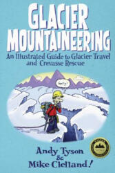 Glacier Mountaineering - Andy Tyson (ISBN: 9780762748624)