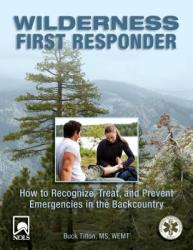 Wilderness First Responder - Buck Tilton (ISBN: 9780762754564)
