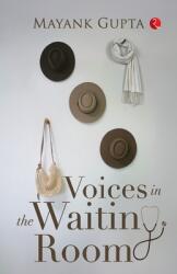 Voices In The Waiting Room (ISBN: 9789370032187)