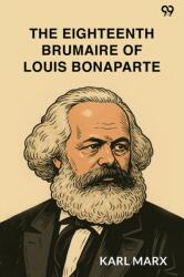 The Eighteenth Brumaire Of Louis Bonaparte (ISBN: 9789371138741)