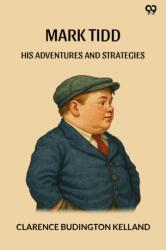 Mark TiddHis Adventures And Strategies (ISBN: 9789371138574)