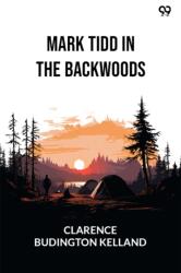 Mark Tidd In The Backwoods (ISBN: 9789371137973)