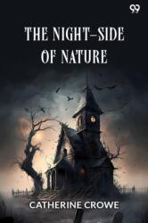 The Night-Side Of NatureOr, Ghosts And Ghost-Seers (ISBN: 9789371137898)