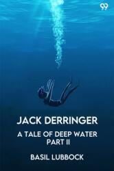 Jack DerringerA Tale Of Deep Water Part II (ISBN: 9789371137829)