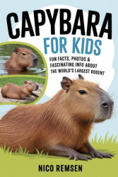 Capybara for Kids - Nico Remsen (ISBN: 9789363117839)