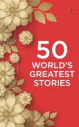50 World's Greatest Stories (ISBN: 9789361565601)