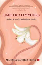 Umbilically Yours (ISBN: 9789361565472)
