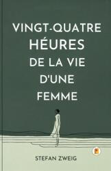 Vingt-quatre heures de la vie d'une femme (ISBN: 9789358482386)
