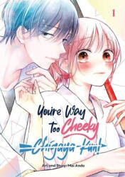 You're Way Too Cheeky, Chigaya-Kun! Volume 1 - V01 (ISBN: 9789347195068)