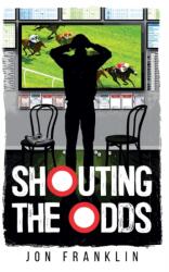 Shouting The Odds (ISBN: 9789153134350)