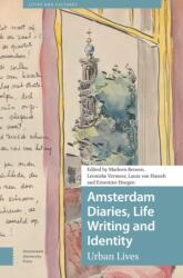 Amsterdam Diaries, Life Writing and Identity (ISBN: 9789048569731)