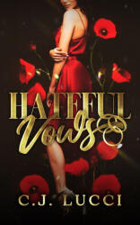 Hateful Vows - C. J. Lucci (ISBN: 9789083546216)