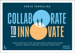 Collaborate to Innovate (ISBN: 9789020993486)